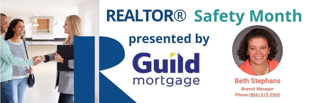 REALTOR Safety Month is presented by Guild Mortgage